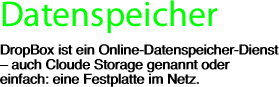 Datenspeicher DropBox ist ein Online-Datenspeicher-Dienst –